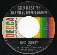 Load image into Gallery viewer, Bing Crosby : White Christmas / God Rest Ye Merry Gentlemen (7", Single, RE, Pin)