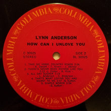 Load image into Gallery viewer, Lynn Anderson : How Can I Unlove You (LP, Album + 7")