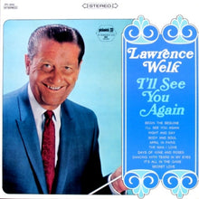 Load image into Gallery viewer, Lawrence Welk : I'll See You Again (LP, Album)
