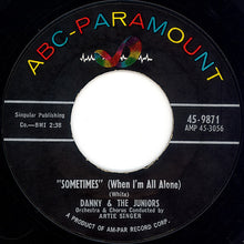 Load image into Gallery viewer, Danny &amp; The Juniors : At The Hop / Sometimes (When I'm All Alone) (7", Single, Styrene)