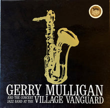 Load image into Gallery viewer, Gerry Mulligan &amp; The Concert Jazz Band : At The Village Vanguard (LP, Album, Gat)