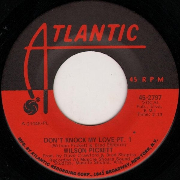 Wilson Pickett : Don't Knock My Love (7