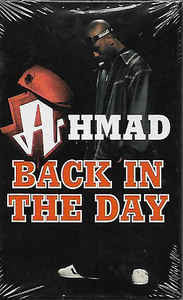 Ahmad (2) : Back In The Day (Cass, Single)