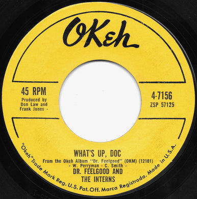 Dr. Feelgood & The Interns : What's Up, Doc / Right String But The Wrong Yo-Yo (7