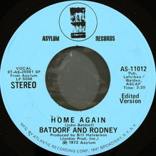 Load image into Gallery viewer, Batdorf &amp; Rodney : Home Again (7", Mono, Promo, SP )