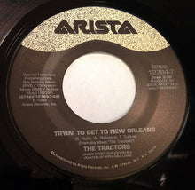 Load image into Gallery viewer, The Tractors : Tryin' To Get To New Orleans / Doreen (7", Single)
