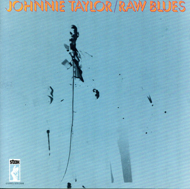 Johnnie Taylor : Raw Blues (CD, Album, RE)