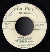 Load image into Gallery viewer, The Falcons : I Found A Love (7&quot;)
