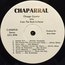 Load image into Gallery viewer, Various : Chicago Country Live From The Rock-In-Horse (LP)