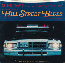 Load image into Gallery viewer, Mike Post Featuring Larry Carlton : The Theme From Hill Street Blues (7", Single, Spe)