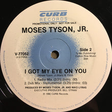 Load image into Gallery viewer, Moses Tyson, Jr. : I Got My Eye On You (12&quot;, Maxi, Promo)