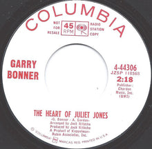 Load image into Gallery viewer, Garry Bonner : The Heart Of Juliet Jones / Me About You (7&quot;, Single, Mono, Promo)