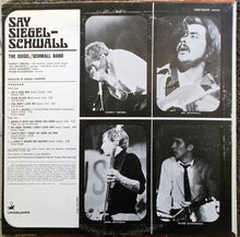 Load image into Gallery viewer, The Siegel/Schwall Band* : Say Siegel–Schwall (LP, Album, RE)