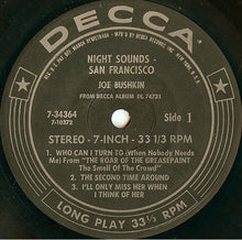 Load image into Gallery viewer, Joe Bushkin : Night Sounds - San Francisco (7&quot;, Jukebox)