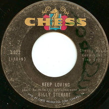 Load image into Gallery viewer, Billy Stewart : I Do Love You / Keep Loving (7&quot;, Single)