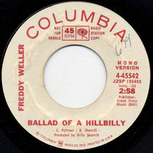 Load image into Gallery viewer, Freddy Weller : Ballad Of A Hillbilly (7", Promo)