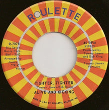 Load image into Gallery viewer, Alive &#39;N Kickin&#39; : Tighter, Tighter (7&quot;, Single)