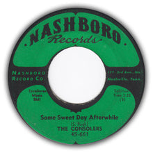 Load image into Gallery viewer, The Consolers : Another&#39;s Day Journey (7&quot;)