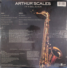 Load image into Gallery viewer, Arthur Scales : I&#39;m A Believer (LP)