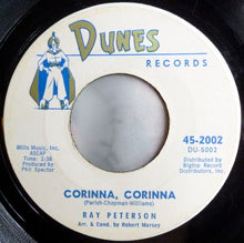 Load image into Gallery viewer, Ray Peterson : Corinna, Corinna / Be My Girl (7", Single)