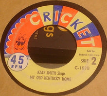 Load image into Gallery viewer, Kate Smith (2) : God Bless America / My Old Kentucky Home (7")