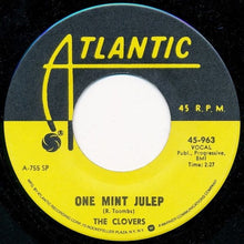 Load image into Gallery viewer, The Clovers : One Mint Julep (7&quot;, RE)