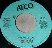 Load image into Gallery viewer, Karen Kamon : Give A Little Love (7", Single, Promo, SP )