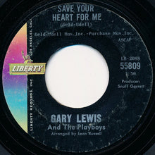 Load image into Gallery viewer, Gary Lewis &amp; The Playboys : Save Your Heart For Me (7", Single, Styrene, She)