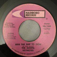 Load image into Gallery viewer, The Gospel Keynotes : Ride The Ship To Zion (7&quot;, Single)