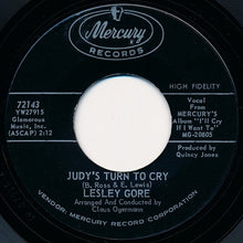 Load image into Gallery viewer, Lesley Gore : Judy's Turn To Cry (7", Single, Styrene)