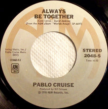 Load image into Gallery viewer, Pablo Cruise : Love Will Find A Way (7", Single, Styrene)