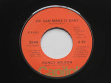 Load image into Gallery viewer, Nancy Wilson : Are We Losin&#39; Touch / We Can Make It Baby (7&quot;)
