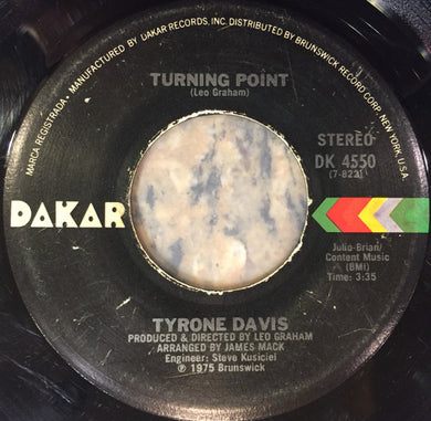 Tyrone Davis : Turning Point / Don't Let It Be Too Late (7