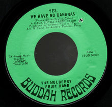Load image into Gallery viewer, The Mulberry Fruit Band : Yes, We Have No Bananas / The Audition (7", Single)