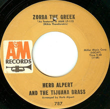 Load image into Gallery viewer, Herb Alpert &amp; The Tijuana Brass : Zorba The Greek (7", Single, Styrene, Mon)