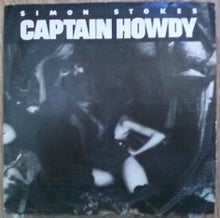 Load image into Gallery viewer, Simon Stokes (2) : Captain Howdy (7", Single, Mono, Promo)