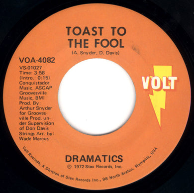 The Dramatics : Toast To The Fool (7