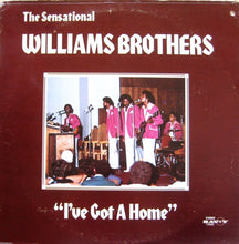 Load image into Gallery viewer, The Williams Brothers (2) : I&#39;ve Got A Home (LP, Album)