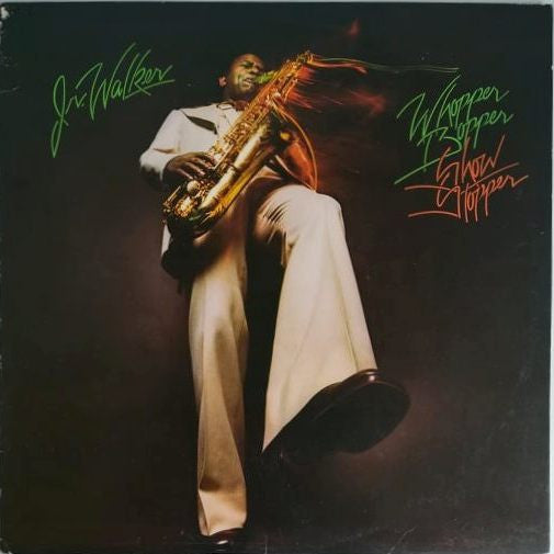 Junior Walker : Whopper Bopper Show Stopper (LP, Album)