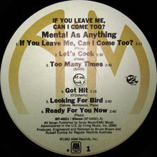 Load image into Gallery viewer, Mental As Anything : If You Leave Me, Can I Come Too? (LP, Album, RE, R -)