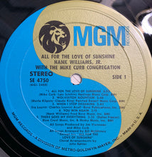 Load image into Gallery viewer, Hank Williams Jr. With Mike Curb Congregation : All For The Love Of Sunshine (LP, Album)