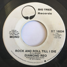 Load image into Gallery viewer, Diamond Reo : Rock And Roll Till I Die (7", Single, Mono, Promo)