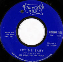 Load image into Gallery viewer, Bob Kuban And The In-Men : The Cheater / Try Me Baby (7", Single)