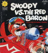 Load image into Gallery viewer, Peter Pan Pop Band &amp; Singers : Snoopy Vs. The Red Baron (7")