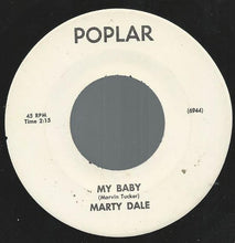 Load image into Gallery viewer, Marty Dale : My Baby (7")