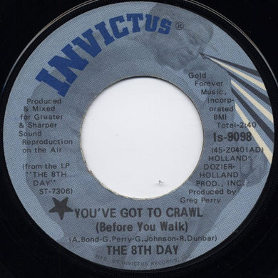 The 8th Day : You've Got To Crawl (Before You Walk) (7