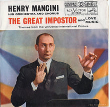Load image into Gallery viewer, Henry Mancini And His Orchestra And The Henry Mancini Chorus : The Great Impostor And Love Music (7")