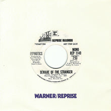 Load image into Gallery viewer, Hypnotics (2) : Beware Of The Stranger (7&quot;, Single, Mono, Promo)