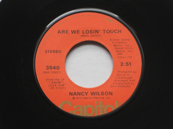 Nancy Wilson : Are We Losin' Touch / We Can Make It Baby (7