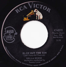 Load image into Gallery viewer, Della Reese : Blow Out The Sun / I Love You So Much It Hurts (7&quot;)